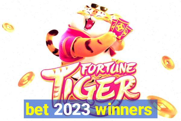 bet 2023 winners