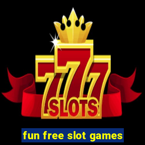 fun free slot games