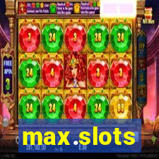 max.slots