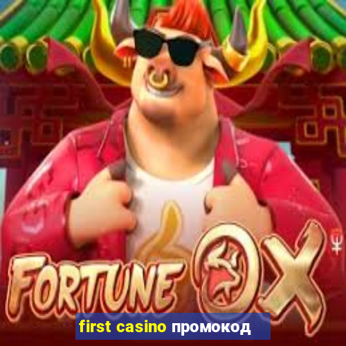 first casino промокод