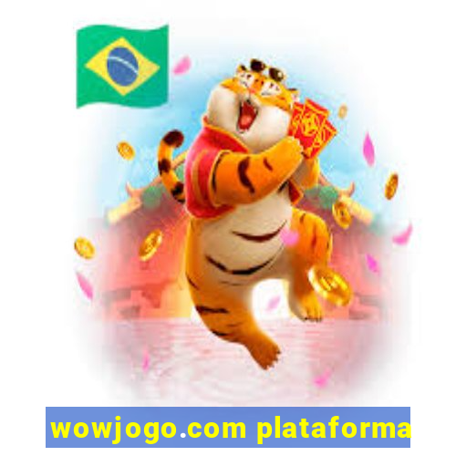 wowjogo.com plataforma