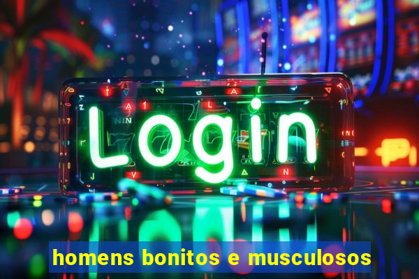 homens bonitos e musculosos