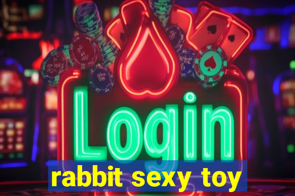 rabbit sexy toy