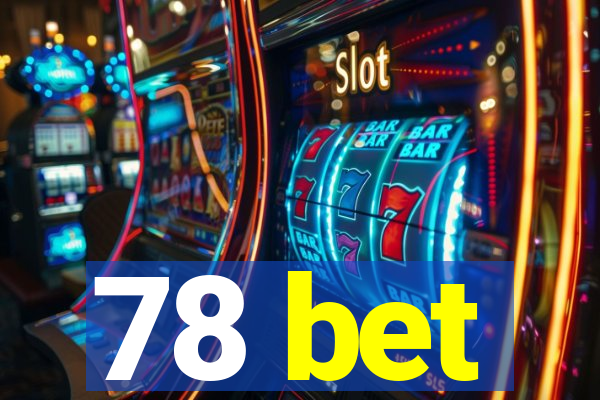 78 bet