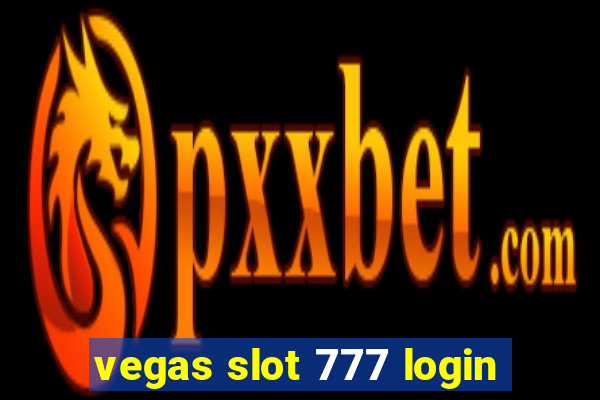 vegas slot 777 login