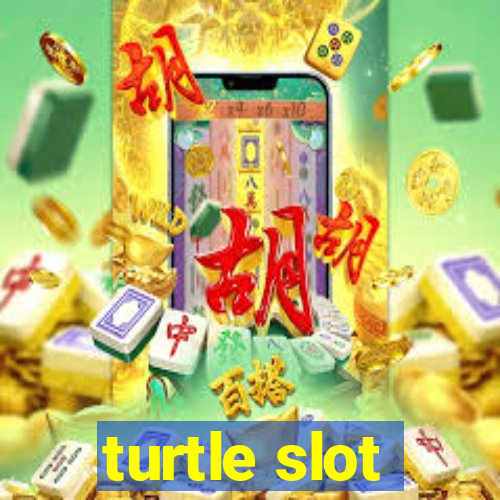 turtle slot