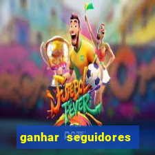 ganhar seguidores brasileiro no instagram