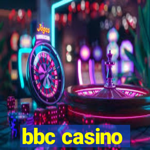 bbc casino