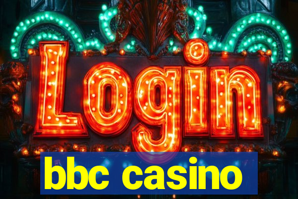 bbc casino