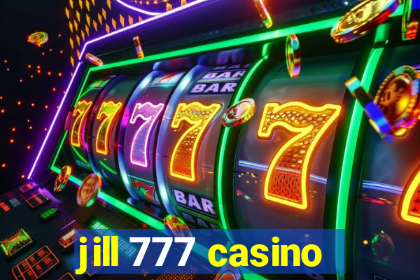 jill 777 casino