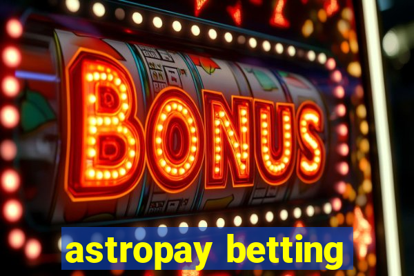 astropay betting