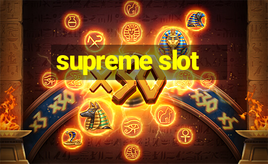 supreme slot