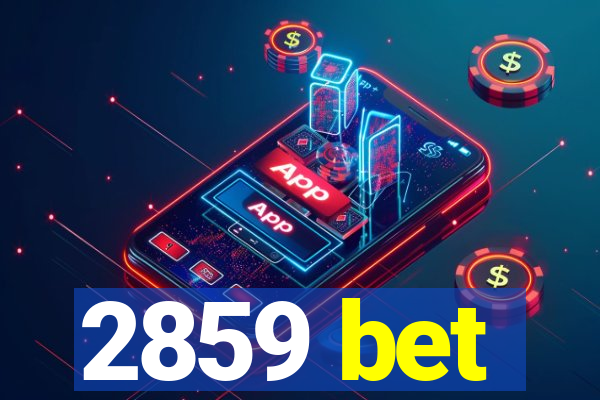 2859 bet