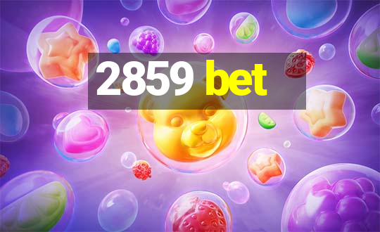 2859 bet