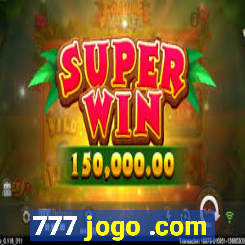 777 jogo .com