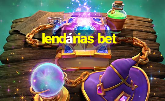 lendárias bet