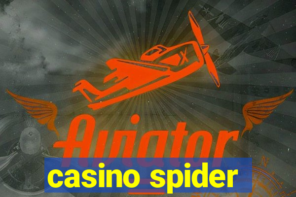 casino spider