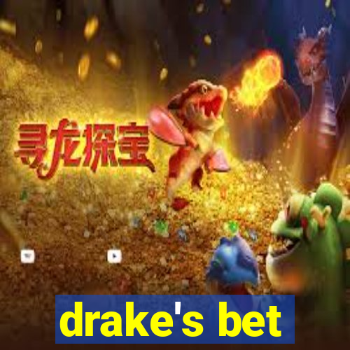 drake's bet