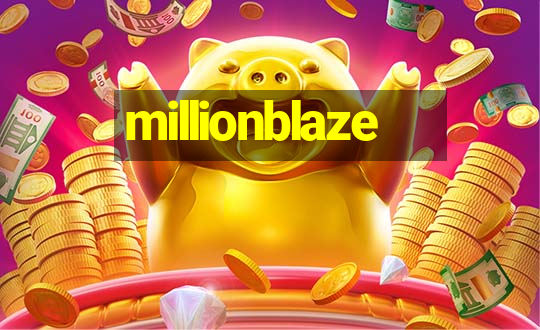 millionblaze