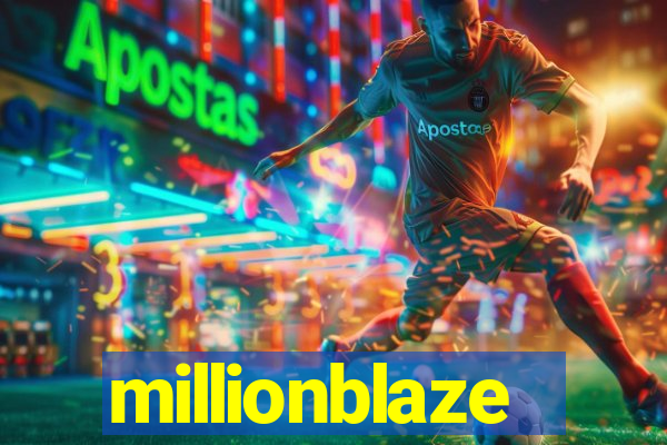 millionblaze