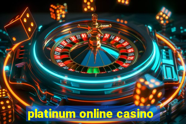 platinum online casino