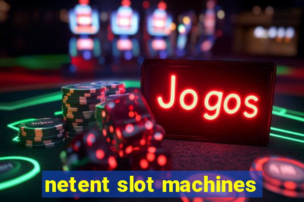 netent slot machines