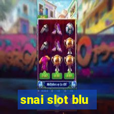 snai slot blu