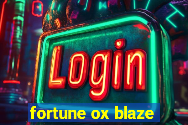 fortune ox blaze