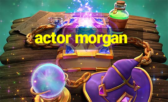 actor morgan