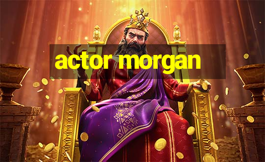 actor morgan