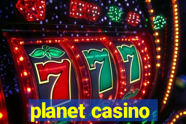 planet casino