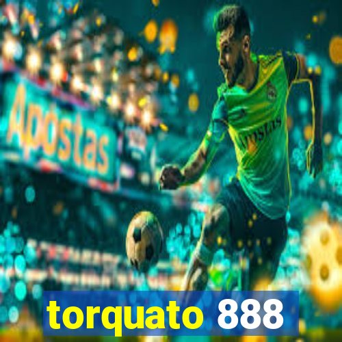 torquato 888