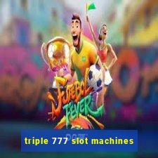 triple 777 slot machines