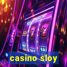 casino sloy