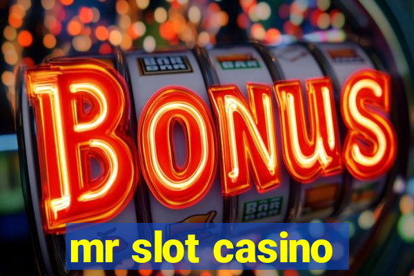 mr slot casino