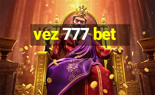 vez 777 bet