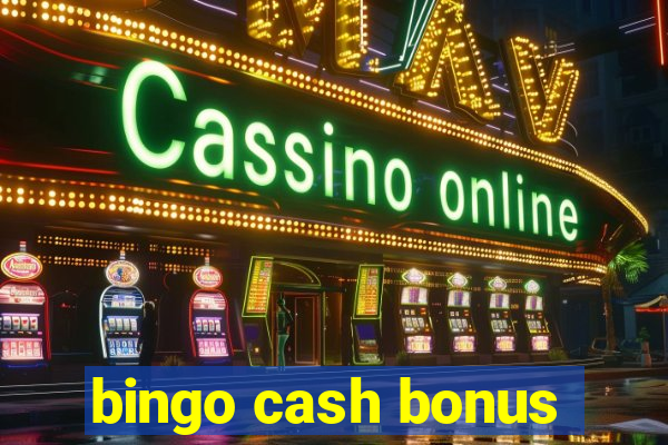 bingo cash bonus