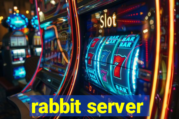 rabbit server