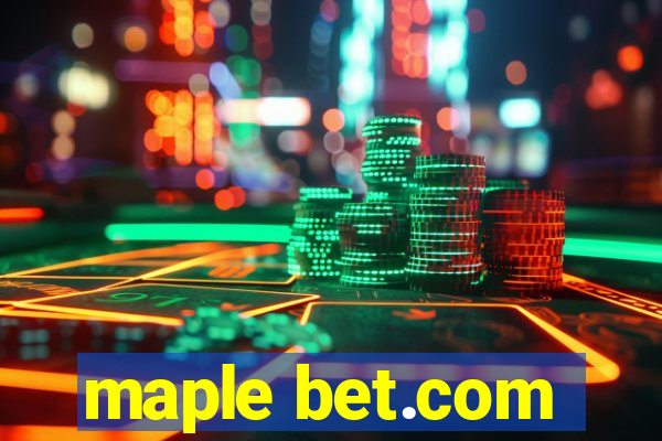 maple bet.com