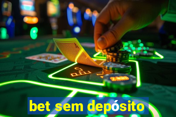 bet sem depósito