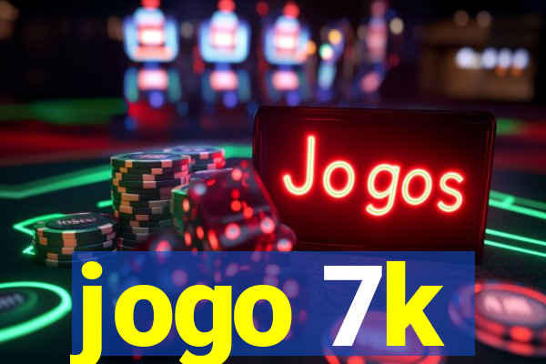 jogo 7k