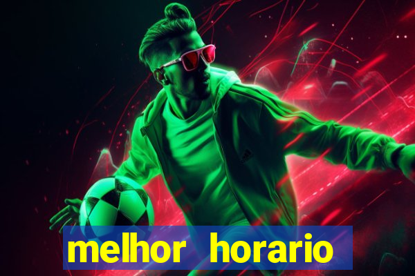 melhor horario jogar aviator