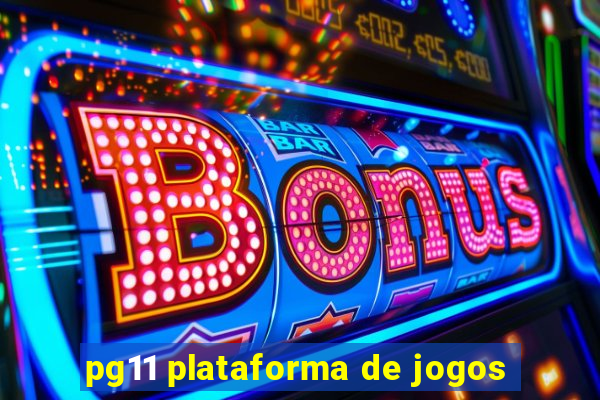 pg11 plataforma de jogos