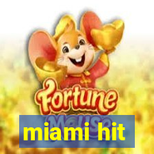 miami hit