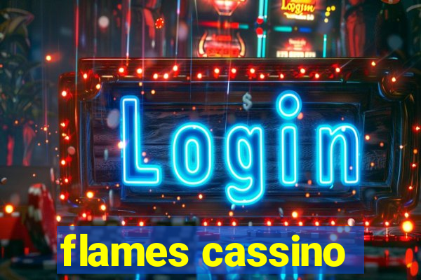 flames cassino