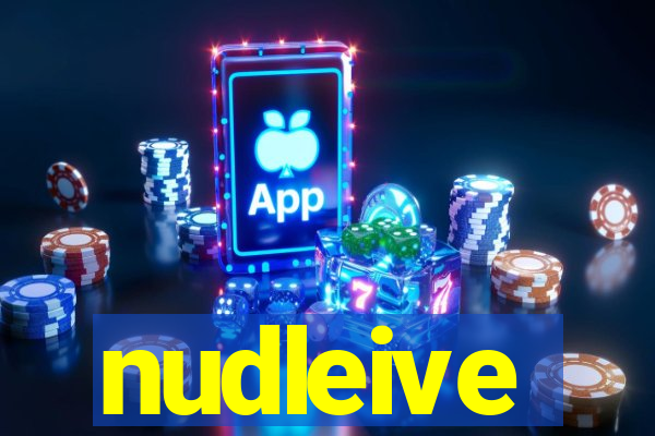 nudleive