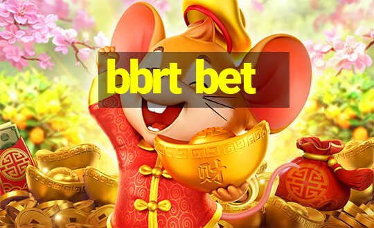 bbrt bet