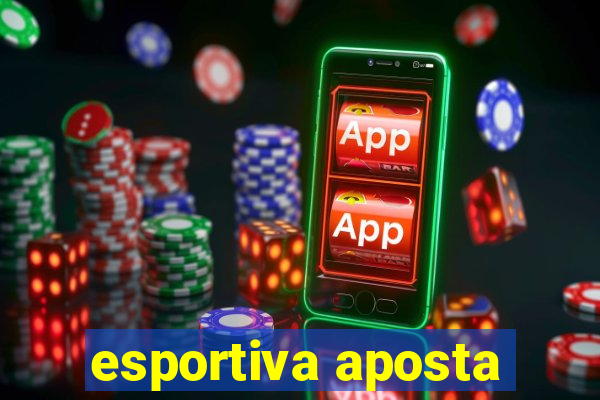 esportiva aposta