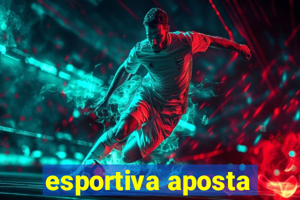 esportiva aposta