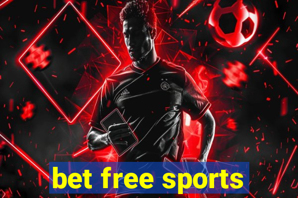 bet free sports